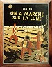 Tintin On a Marché sur la Lune